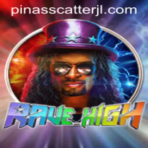 RaveHigh: The Ultimate Gaming Experience with Pinasscatter Mechanics